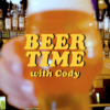 Beer Time With Cody Pt 1