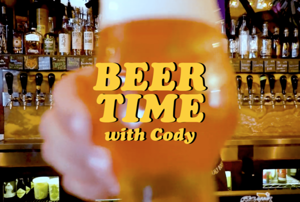 Beer Time With Cody Pt 1